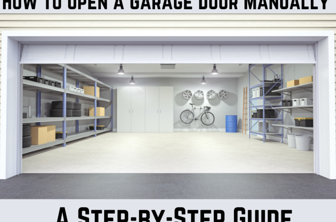 How to Open a Garage Door Manually - A Step-by-Step Guide